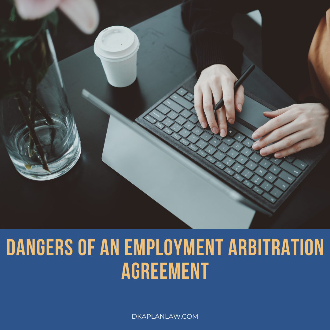 Dangers of an Employment Arbitration Agreement