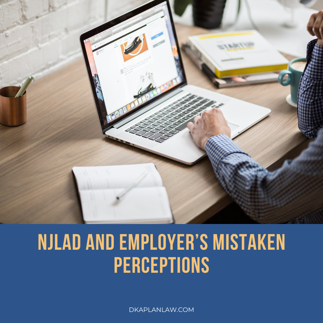 NJLAD and Employer’s Mistaken Perceptions